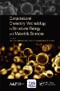Cover-Bild zum Titel 'Computational Chemistry Methodology in Structural Biology and Materials Sciences' von ''