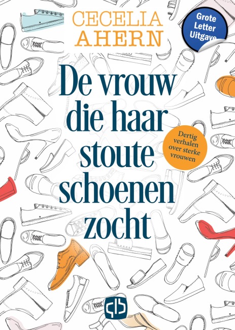 De vrouw die haar stoute schoenen zocht - Cecelia Ahern