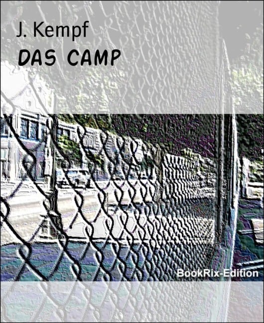 Das Camp - J. Kempf