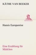 Hansis Europareise - Käthe van Beeker