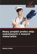 Cover-Bild zum Titel 'Nowy projekt protez stóp wykonanych z nowych materia¿ów' von 'Hasan Saad'