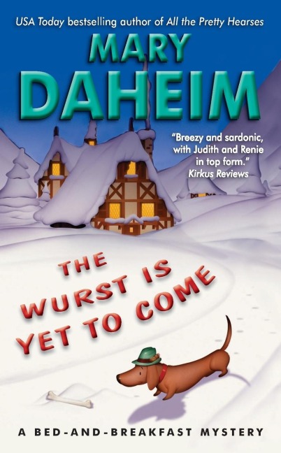 The Wurst Is Yet to Come - Mary Daheim