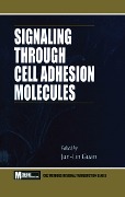 Cover-Bild zum Titel 'Signaling Through Cell Adhesion Molecules' von 'Jun-Lin Guan'