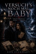 Cover-Bild zum Titel 'Versuch's Noch Mal, Baby' von 'Nox Everhart'