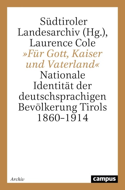 'Für Gott, Kaiser und Vaterland' - Laurence Cole