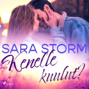 Cover-Bild zum Titel 'Kenelle kuulut?' von 'Sara Storm'