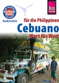 Cover-Bild zum Titel 'Reise Know-How Sprachführer Cebuano (Visaya) für die Philippinen - Wort für Wort: Kauderwelsch-Band 136' von 'Volker Heinrich, Janet M. Arnado'