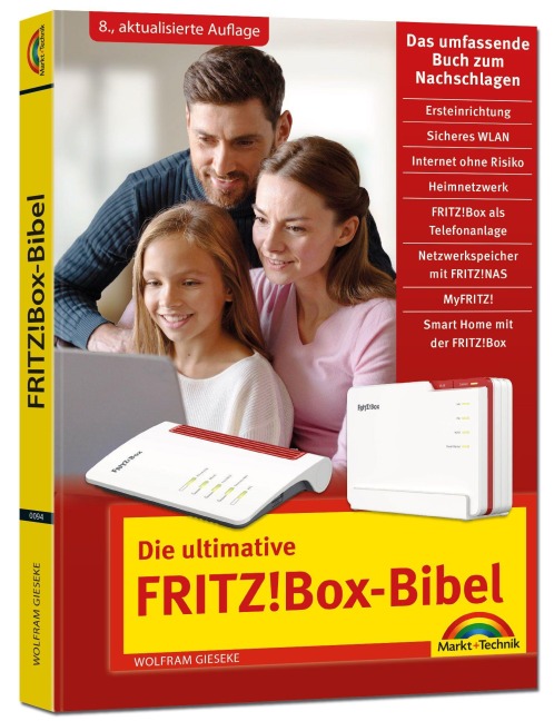 Die ultimative FRITZ!Box-Bibel - Das Praxisbuch - Wolfram Gieseke