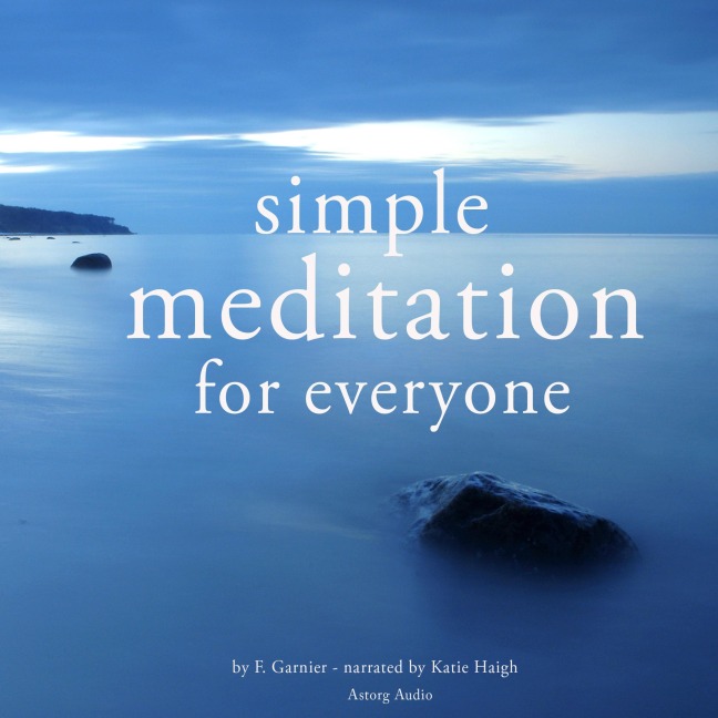 Simple meditation for everyone - Frédéric Garnier