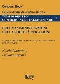 Cover-Bild zum Titel 'Della amministrazione della società per azioni. Commentario breve agli articoli 2380-2396 del codice civile' von 'Nicola Iannarone, Luciana Argenio'
