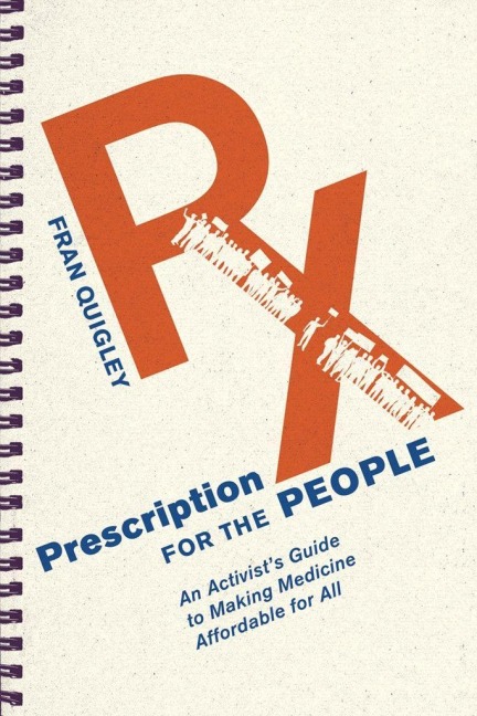 Prescription for the People - Fran Quigley