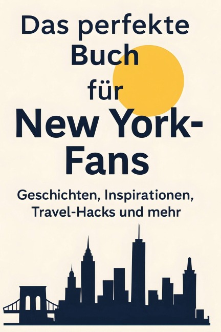 Das perfekte Buch für New York-Fans - Nora Maier