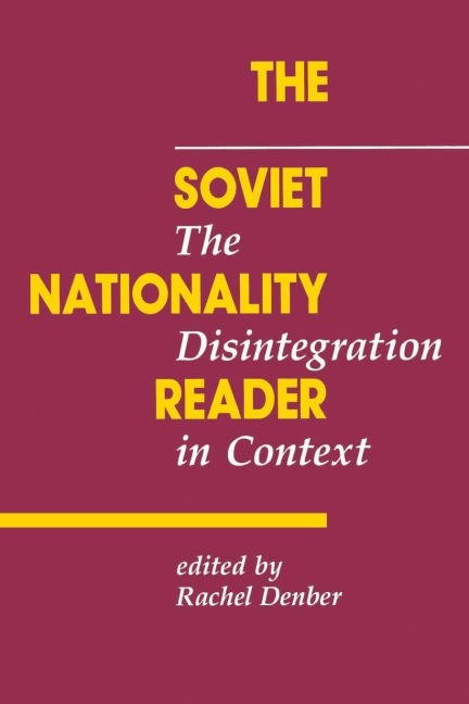 The Soviet Nationality Reader - Rachel Denber