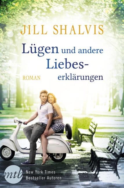 Lügen und andere Liebeserklärungen - Jill Shalvis