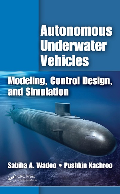 Autonomous Underwater Vehicles - Sabiha Wadoo, Pushkin Kachroo