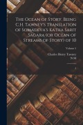 Cover-Bild zum Titel 'The Ocean of Story, Being C.H. Tawney's Translation of Somadeva's Katha Sarit Sagara (or Ocean of Streams of Story) of 10: 5; Volume 5' von 'Th Cent Somadeva Bhatta, N. M. Penzer, Charles Henry Tawney'