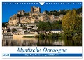 Mystische Dordogne (Wandkalender 2024 DIN A4 quer), CALVENDO Monatskalender - Tanja Voigt