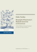 Cover-Bild zum Titel 'Benedykt Wiszowaty's 'Medulla historiae ecclesiasticae'' von 'Pablo Toribio'