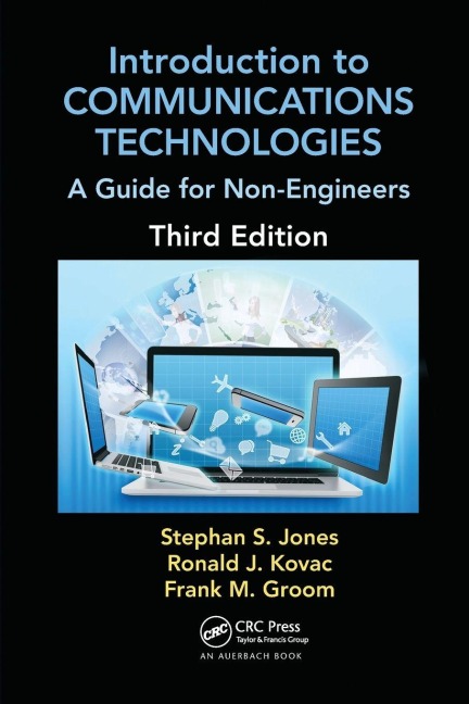 Introduction to Communications Technologies - Stephan Jones, Ronald J. Kovac, Frank M. Groom