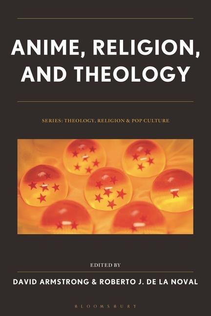 Anime, Religion, and Theology - 