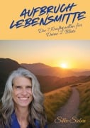Cover-Bild zum Titel 'Aufbruch Lebensmitte' von 'Silke Sieben'