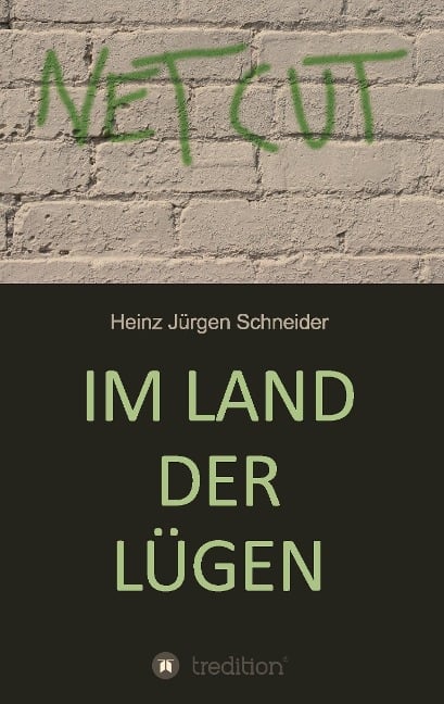 Im Land der Lügen - Heinz Jürgen Schneider