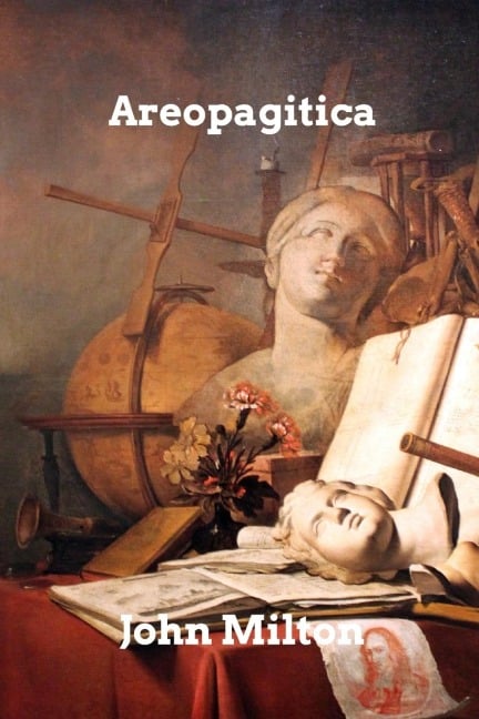 Areopagitica - John Milton