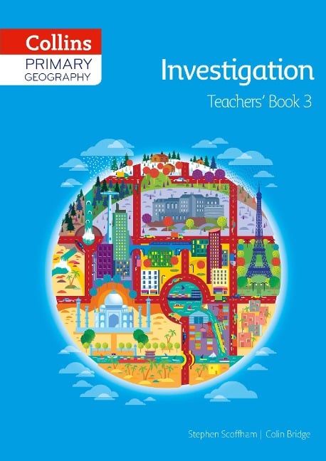 Collins Primary Geography Teacher's Guide Book 3 - Colin Bridge, Stephen Scoffham