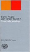 Storia della psicologia - Evelyne Pewzner, Jean-François Braunstein