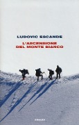 Cover-Bild zum Titel 'L' ascensione del Monte Bianco' von 'Ludovic Escande'
