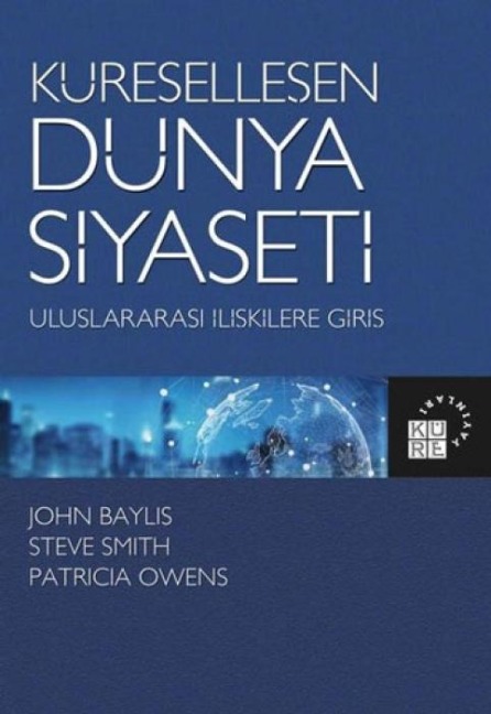 Küresellesen Dünya Siyaseti Uluslararasi Iliskilere Giris - John Baylis