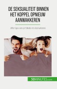 Cover-Bild zum Titel 'De seksualiteit binnen het koppel opnieuw aanwakkeren' von 'Laura Regaglia'