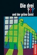 Cover-Bild zum Titel 'Die drei ???, und der grüne Geist' von 'Robert Arthur'