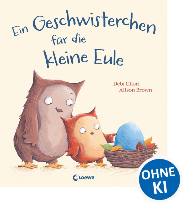Ein Geschwisterchen für die kleine Eule - Debi Gliori