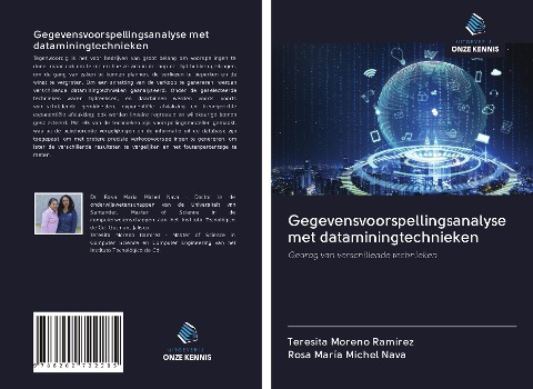 Gegevensvoorspellingsanalyse met dataminingtechnieken - Teresita Moreno Ramírez, Rosa María Michel Nava