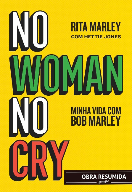 No woman no cry (resumo) - Rita Marley