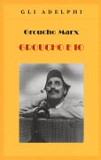 Cover-Bild zum Titel 'Groucho e io' von 'Groucho Marx'