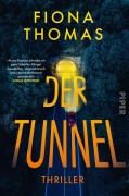 Cover-Bild zum Titel 'Der Tunnel' von 'Fiona Thomas'
