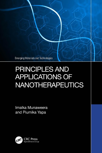 Principles and Applications of Nanotherapeutics - Imalka Munaweera, Piumika Yapa