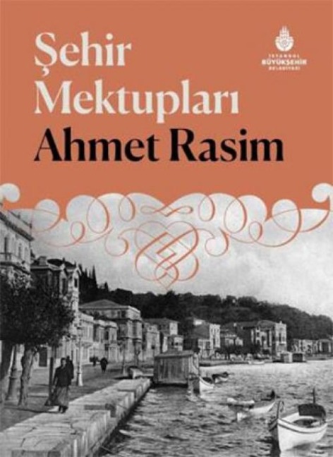 Sehir Mektuplari Ciltli - Ahmet Rasim