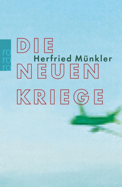 Die neuen Kriege - Herfried Münkler