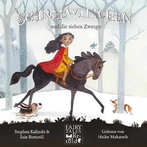 Schneewittchen und die sieben Zwerge - Fairy Tales Retold - Iain Botterill, Stephan Kalinski, David Alleckna