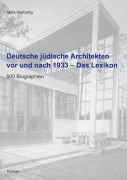 Cover-Bild zum Titel 'Deutsche jüdische Architekten vor und nach 1933 - Das Lexikon' von 'Myra Warhaftig'