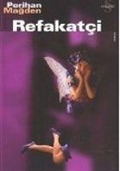 Cover-Bild zum Titel 'Refakatci' von 'Perihan Magden'