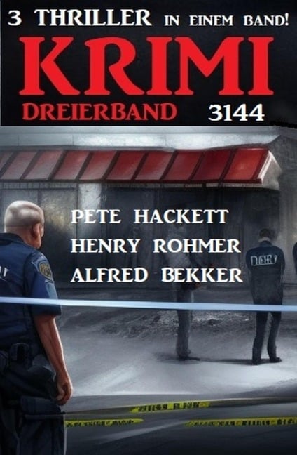 Krimi Dreierband 3144 - Alfred Bekker, Henry Rohmer, Pete Hackett
