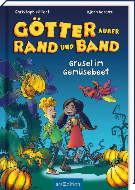 Götter außer Rand und Band - Grusel im Gemüsebeet - Christoph Dittert, Björn Berenz