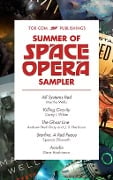 Tor.com Publishing's Summer of Space Opera Sampler - Spencer Ellsworth, Andrew Neil Gray, J. S. Herbison, Dave Hutchinson, Martha Wells