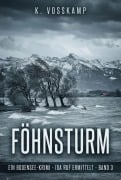 Cover-Bild zum Titel 'Föhnsturm' von 'K. Vosskamp'