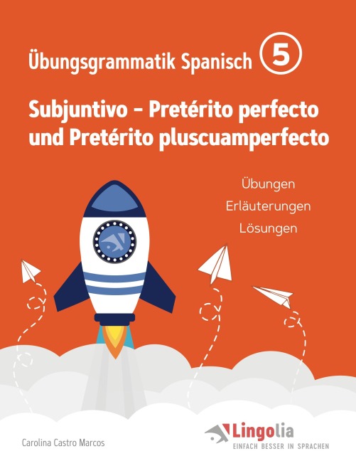 Lingolia Übungsgrammatik Spanisch Teil 5 - Carolina Castro Marcos