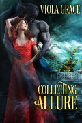 Cover-Bild zum Titel 'Collecting Allure (Stand Alone Tales, #9)' von 'Viola Grace'